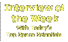 Interview of the Week